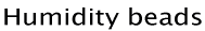 Humidity beads